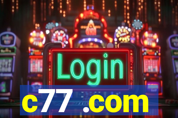 c77 .com