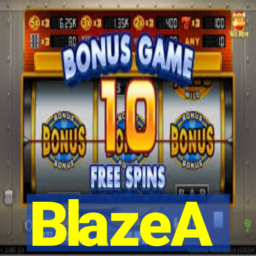 BlazeA