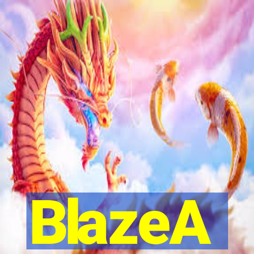 BlazeA