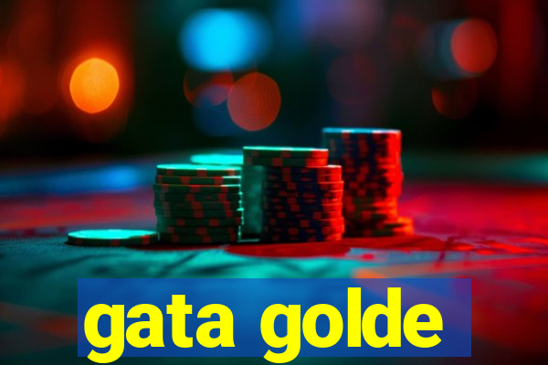 gata golde