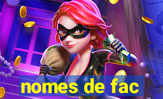 nomes de fac