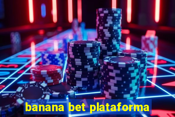 banana bet plataforma