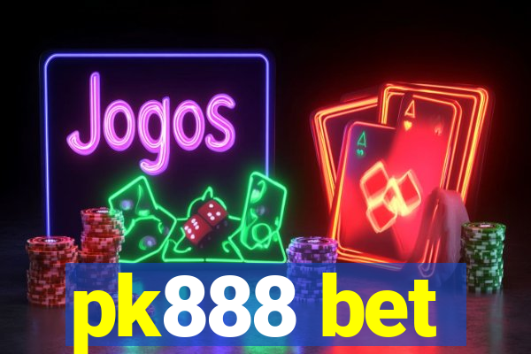 pk888 bet