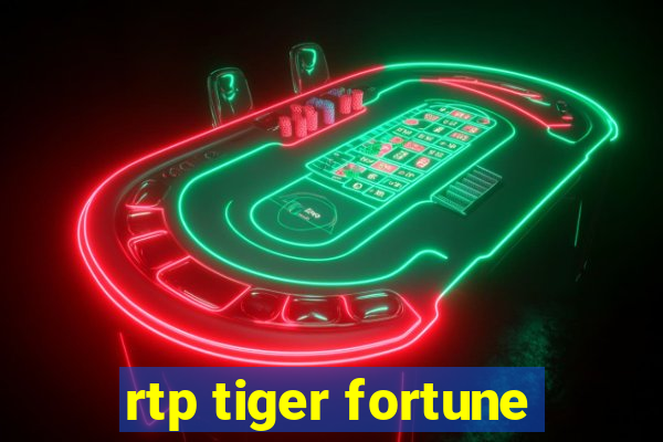 rtp tiger fortune