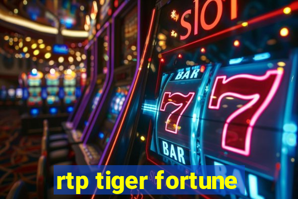 rtp tiger fortune