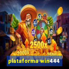 plataforma win444