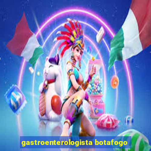 gastroenterologista botafogo