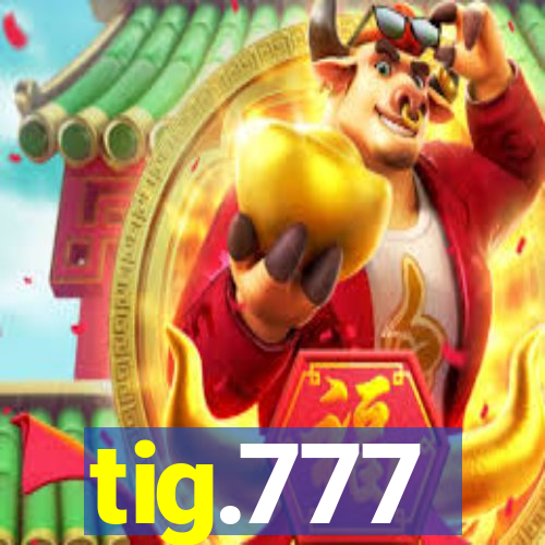 tig.777