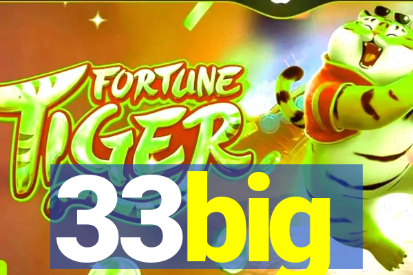 33big