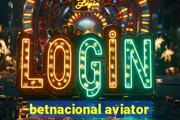betnacional aviator