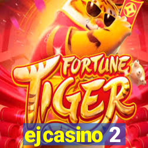 ejcasino 2