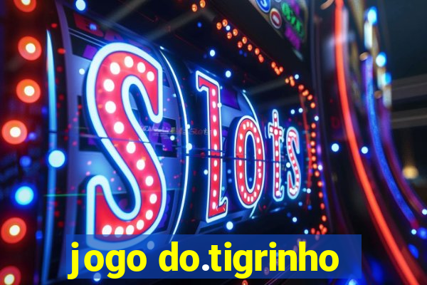 jogo do.tigrinho