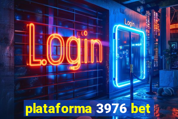 plataforma 3976 bet