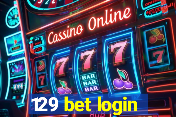 129 bet login