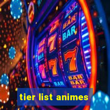 tier list animes