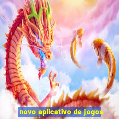 novo aplicativo de jogos