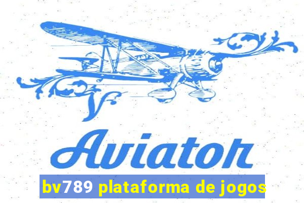 bv789 plataforma de jogos