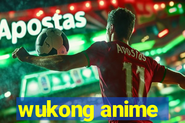 wukong anime