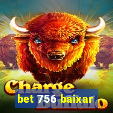 bet 756 baixar
