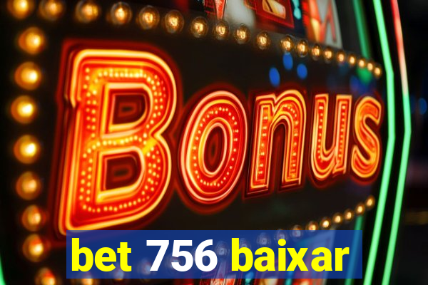 bet 756 baixar