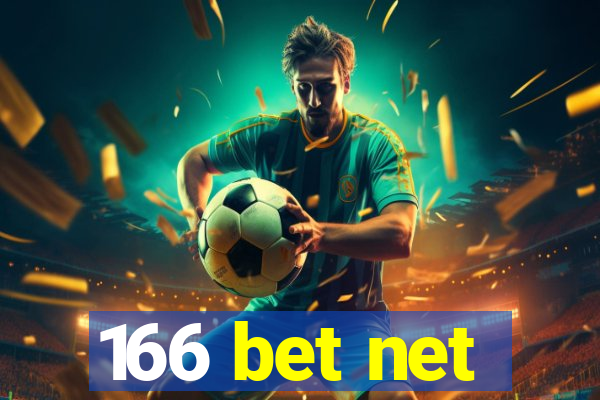 166 bet net