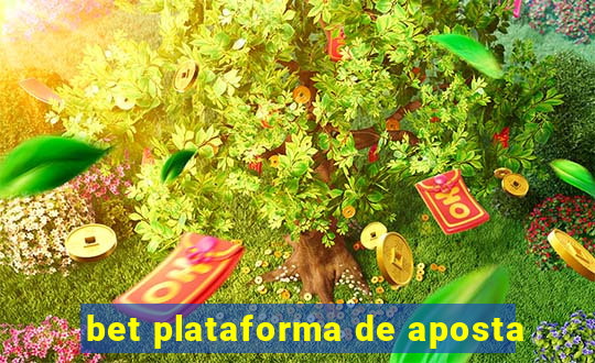 bet plataforma de aposta
