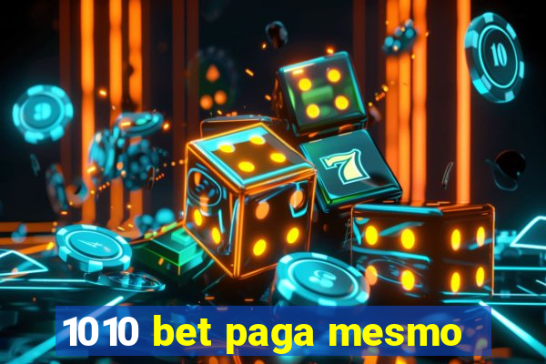 1010 bet paga mesmo