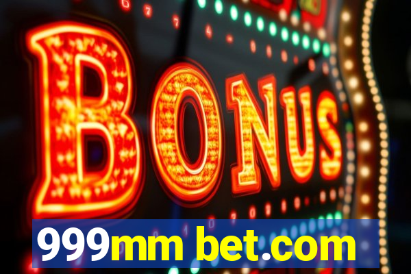 999mm bet.com