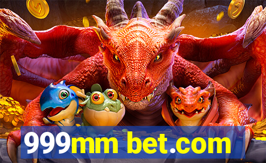 999mm bet.com