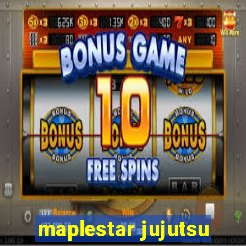 maplestar jujutsu