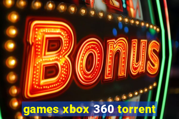 games xbox 360 torrent