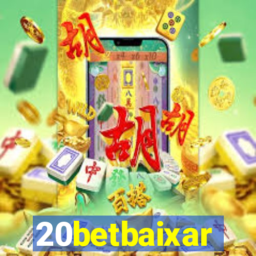 20betbaixar