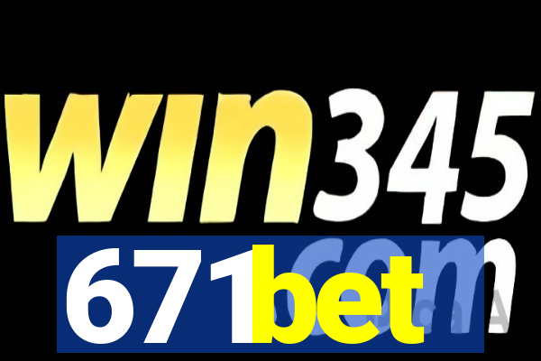 671bet