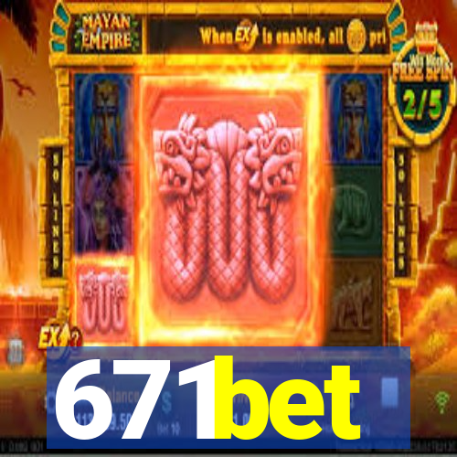 671bet