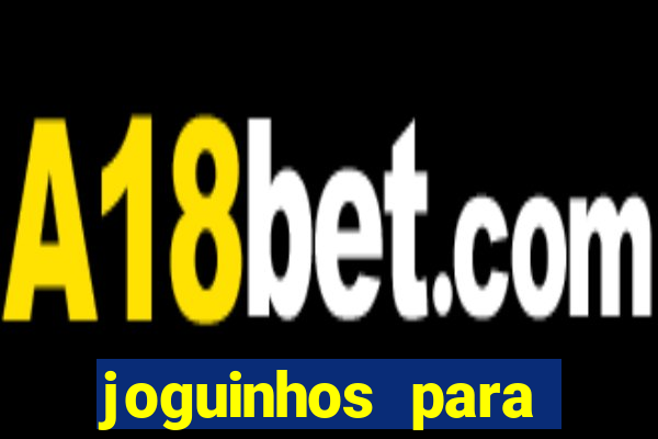 joguinhos para ganhar dinheiro