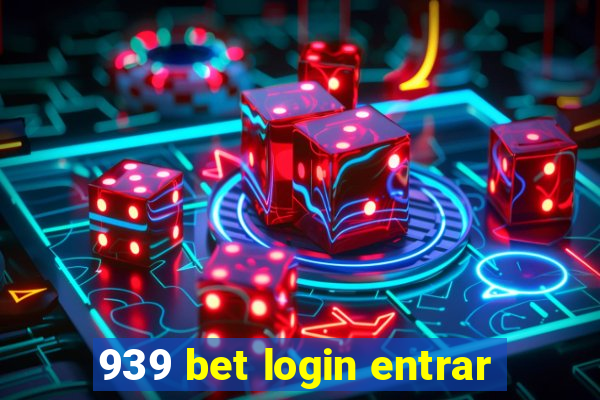 939 bet login entrar