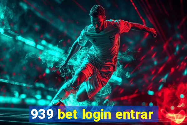 939 bet login entrar