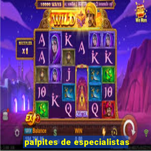 palpites de especialistas