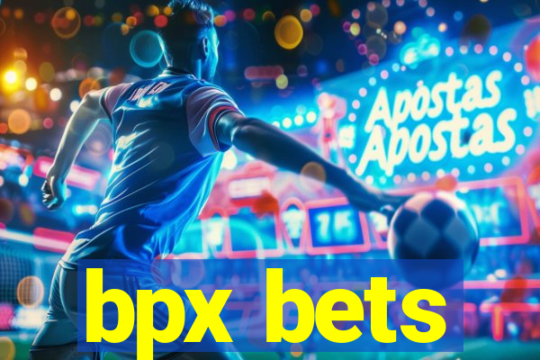 bpx bets