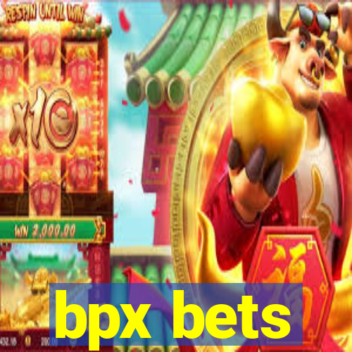 bpx bets