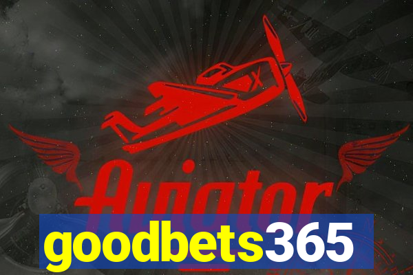 goodbets365
