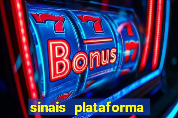 sinais plataforma de jogos