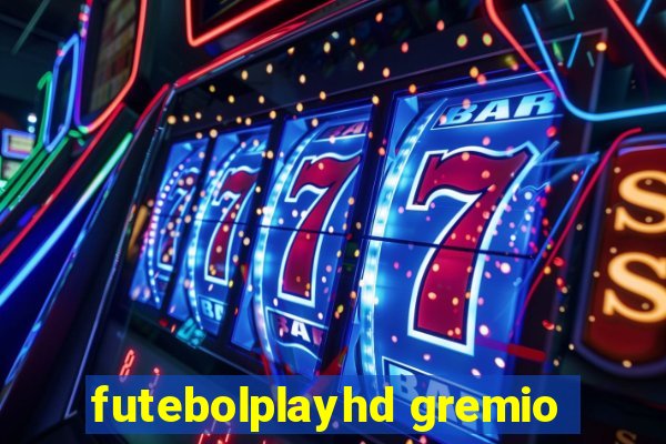 futebolplayhd gremio