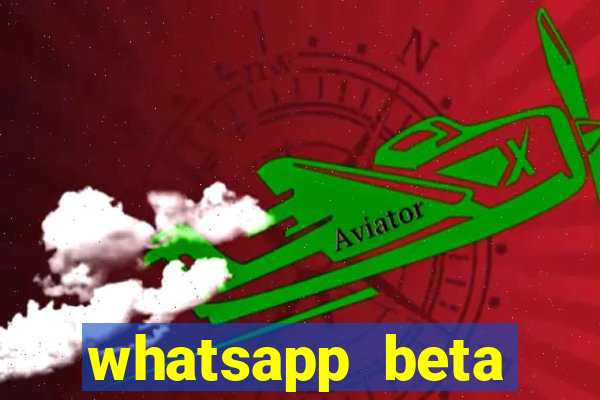 whatsapp beta testflight code