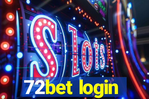 72bet login