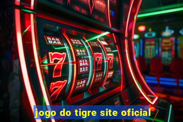 jogo do tigre site oficial