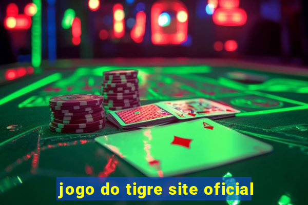jogo do tigre site oficial