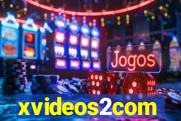 xvideos2com