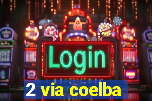 2 via coelba