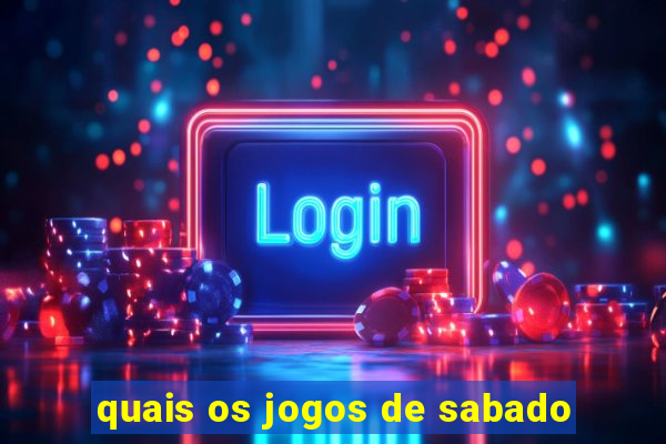 quais os jogos de sabado